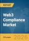 Web3 Compliance Market Report 2026 - Product Thumbnail Image