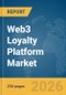 Web3 Loyalty Platform Market Report 2026 - Product Image
