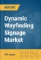 Dynamic Wayfinding Signage Market Report 2026 - Product Thumbnail Image