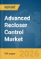 Advanced Recloser Control Market Report 2026 - Product Thumbnail Image