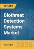 Biothreat Detection Systems Market Report 2026- Product Image