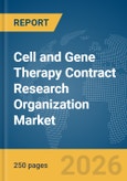 Cell and Gene Therapy Contract Research Organization Market Report 2026- Product Image