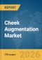 Cheek Augmentation Market Report 2026 - Product Thumbnail Image