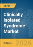Clinically Isolated Syndrome Market Report 2026- Product Image