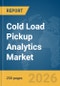 Cold Load Pickup Analytics Market Report 2026 - Product Thumbnail Image