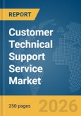 Customer Technical Support Service Market Report 2026- Product Image