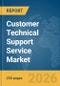 Customer Technical Support Service Market Report 2026 - Product Thumbnail Image