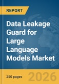 Data Leakage Guard for Large Language Models Market Report 2026- Product Image