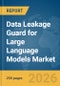 Data Leakage Guard for Large Language Models Market Report 2026 - Product Thumbnail Image