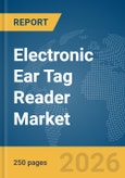 Electronic Ear Tag Reader Market Report 2026- Product Image