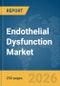 Endothelial Dysfunction Market Report 2026 - Product Thumbnail Image