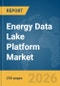 Energy Data Lake Platform Market Report 2026 - Product Thumbnail Image
