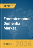 Frontotemporal Dementia Market Report 2026- Product Image