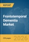 Frontotemporal Dementia Market Report 2026 - Product Thumbnail Image