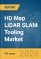 HD Map LiDAR SLAM Tooling Market Report 2026 - Product Thumbnail Image