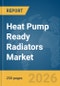 Heat Pump Ready Radiators Market Report 2026 - Product Thumbnail Image