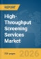 High-Throughput Screening Services Market Report 2026 - Product Thumbnail Image