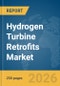 Hydrogen Turbine Retrofits Market Report 2026 - Product Thumbnail Image
