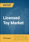 Licensed Toy Market Report 2026 - Product Thumbnail Image