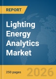 Lighting Energy Analytics Market Report 2026- Product Image
