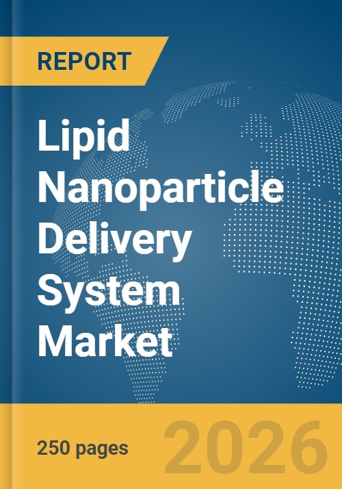 Lipid Nanoparticle Delivery System Market Report 2026