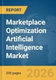 Marketplace Optimization Artificial Intelligence Market Report 2026- Product Image