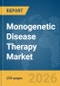 Monogenetic Disease Therapy Market Report 2026 - Product Thumbnail Image