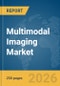 Multimodal Imaging Market Report 2026 - Product Thumbnail Image