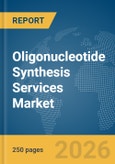 Oligonucleotide Synthesis Services Market Report 2026- Product Image