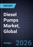 Diesel Pumps Market, Global, 2025-2026- Product Image