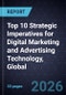 Top 10 Strategic Imperatives for Digital Marketing and Advertising Technology, Global, 2026 - Product Thumbnail Image