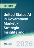 United States AI in Government Market - Strategic Insights and Forecasts (2026-2031)- Product Image