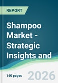 Shampoo Market - Strategic Insights and Forecasts (2026-2031)- Product Image