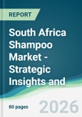 South Africa Shampoo Market - Strategic Insights and Forecasts (2026-2031)- Product Image