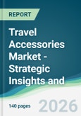 Travel Accessories Market - Strategic Insights and Forecasts (2026-2031)- Product Image