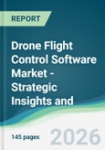 Drone Flight Control Software Market - Strategic Insights and Forecasts (2026-2031)- Product Image