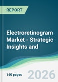 Electroretinogram Market - Strategic Insights and Forecasts (2026-2031)- Product Image