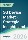 5G Device Market - Strategic Insights and Forecasts (2026-2031)- Product Image