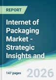 Internet of Packaging Market - Strategic Insights and Forecasts (2026-2031)- Product Image