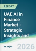 UAE AI in Finance Market - Strategic Insights and Forecasts (2026-2031)- Product Image