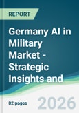 Germany AI in Military Market - Strategic Insights and Forecasts (2026-2031)- Product Image