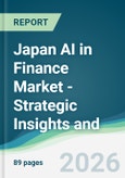 Japan AI in Finance Market - Strategic Insights and Forecasts (2026-2031)- Product Image