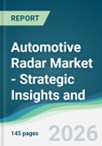Automotive Radar Market - Strategic Insights and Forecasts (2026-2031)- Product Image