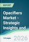 Opacifiers Market - Strategic Insights and Forecasts (2026-2031) - Product Thumbnail Image