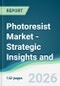 Photoresist Market - Strategic Insights and Forecasts (2026-2031) - Product Thumbnail Image