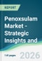Penoxsulam Market - Strategic Insights and Forecasts (2026-2031) - Product Thumbnail Image