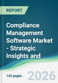 Compliance Management Software Market - Strategic Insights and Forecasts (2026-2031)- Product Image