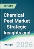Chemical Peel Market - Strategic Insights and Forecasts (2026-2031)- Product Image