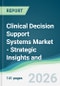 Clinical Decision Support Systems Market - Strategic Insights and Forecasts (2026-2031) - Product Thumbnail Image