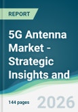5G Antenna Market - Strategic Insights and Forecasts (2026-2031)- Product Image